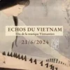 Echos du Vietnam - La Fête de la Musique Vietnamienne 21/6/2024